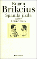 Spanilá jízda a jiné krásné prózy