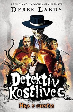 Detektiv Kostlivec 2 - Hra s ohněm