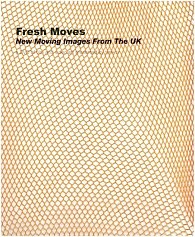 Fresh Moves New Moving Images from the UK - a DVD of film and video art presented by tank.tv