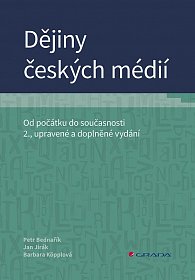 Dějiny českých médií - Od počátku do současnosti, 2.  vydání