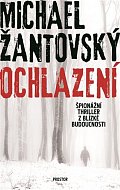 Ochlazení - Špionážní thriller z blízké budoucnosti