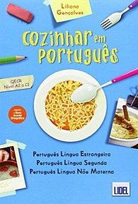 Cozinhar Em Portugues (Segundo O Novo Acordo Ortografico): Livro (Portuguese Edition)