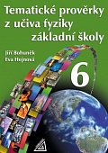 Tematické prověrky z učiva fyziky pro 6. ročník ZŠ, 2.  vydání