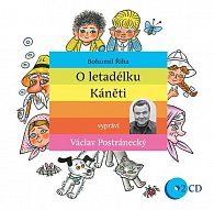 O letadélku Káněti - 2 CD (Čte Václav Postránecký)