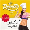 Fit Recepty 3 - Navař si sexy tělo!
