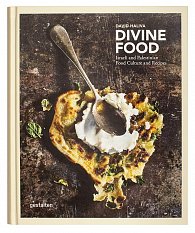 Divine Food: Israeli and Palestinian Food Culture and Recipes