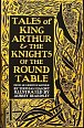 Tales of King Arthur & The Knights of the Round Table