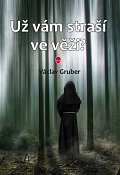 Už vám straší ve věži?