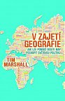 V zajetí geografie - Jak lze pomocí deseti map pochopit světovou politiku