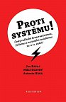 Proti systému! - Český radikální konzervativismus, fašismus a nacionální socialismus 20. a 21. století
