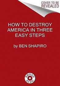 How to Destroy America in Three Easy Steps, 1.  vydání