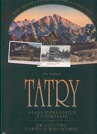 Tatry staré pohľadnice rozprávajú