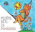 Pojďte, děti, za pohádkou - CD
