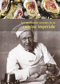 Les meilleures recettes de la cuisine impériale (F)