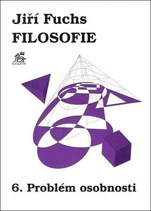 Filosofie 6. - Problém osobnosti