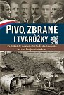 Pivo, zbraně i tvarůžky - Podnikatelé meziválečného Československa ve víru konjunktur a krizí