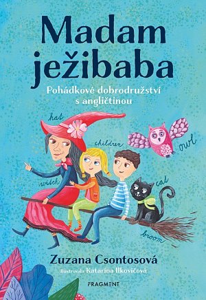 Madam ježibaba - Pohádkové dobrodružství s angličtinou