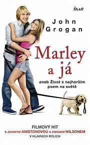 Marley a já aneb Život s nejhorším psem na světě