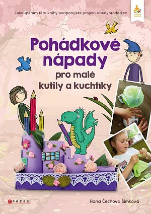 Pohádkové nápady pro malé kutily a kuchtíky