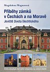 Příběhy zámků v Čechách a na Moravě I - Jeviště života šlechtického