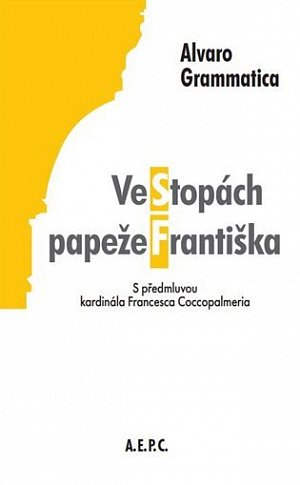 Ve stopách papeže Františka