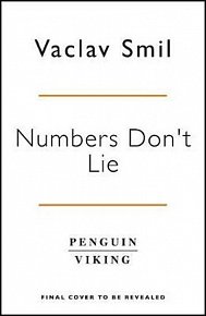 Numbers Don´t Lie: 71 Things You Need to Know About the World