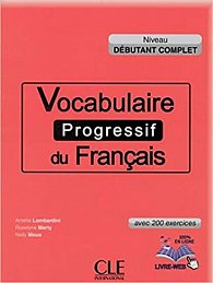 Vocabulaire progressif du francais: Débutant Complet Livre + CD audio