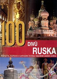 100 divů Ruska - Historie, kultura a pří