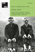 Orbity smrti - Nacistická „eutanázie“ a masové umírání psychiatrických pacientů v českých zemích, 1939-1945