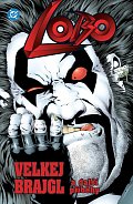 Lobo - Velkej brajgl a další příběhy