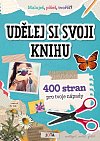 Udělej si svoji knihu - 400 stran pro vaše nápady