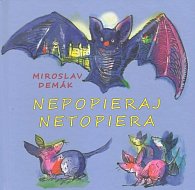 Nepopieraj netopiera