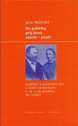 Do politiky prý žena nesmí