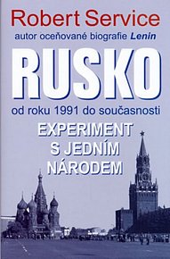 Rusko od roku 1991 do současnosti - Experiment s jedním národem