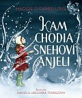 Kam chodia snehoví anjeli