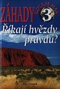 Záhady kolem nás 3 Říkají hvězdy pravdu?