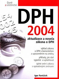 DPH 2004 - aktualizace a nvela zákona o DPH