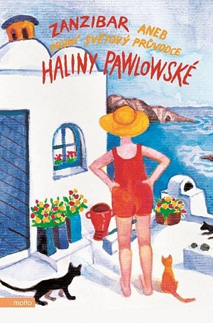 Zanzibar aneb První světový průvodce Haliny Pawlowské, 3.  vydání