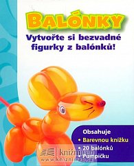Balónky - Vytvořte si bezvadné figurky z balónků! (barevná knížka,20 balónků,pumpička)
