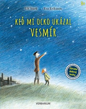 Keď mi ocko ukázal vesmír
