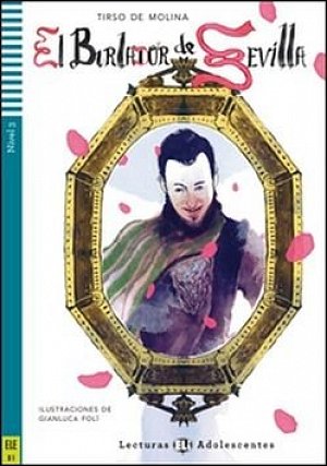 Lecturas ELI Adolescentes 3/B1:  El Burlador de Sevilla+CD