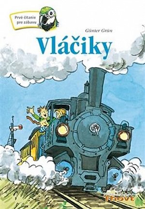 Vláčiky - Prvé čítanie