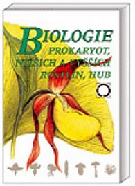 Biologie prokaryot, nižších a vyšších ro