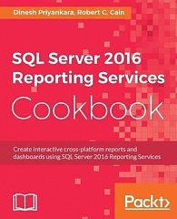 SQL Server 2016 Reporting Services Cookbook