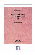 Vznešené paní z 12. století II.