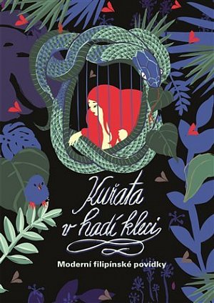 Kuřata v hadí kleci - Moderní filipínské pohádky