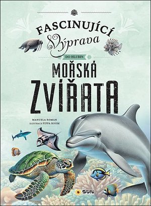 Fascinující výprava do hlubin Mořská zvířata