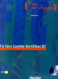 Fit fürs Goethe-Zertifikat: B2 Lehrbuch mit integrierter Audio-CD