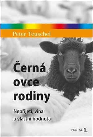 Černá ovce rodiny - Nepřijetí, vina a vlastní hodnota