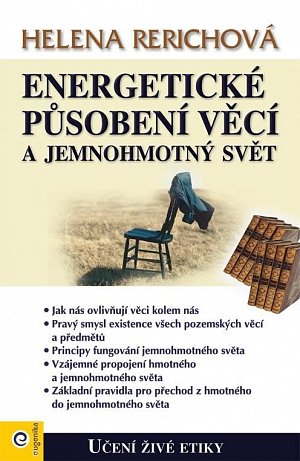 Energetické působení předmětů a jemnohmotný svět